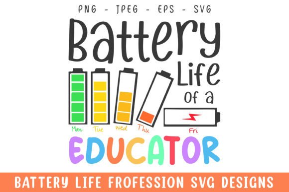Battery Life of a Educator SVG Design for Crafts and Graphics