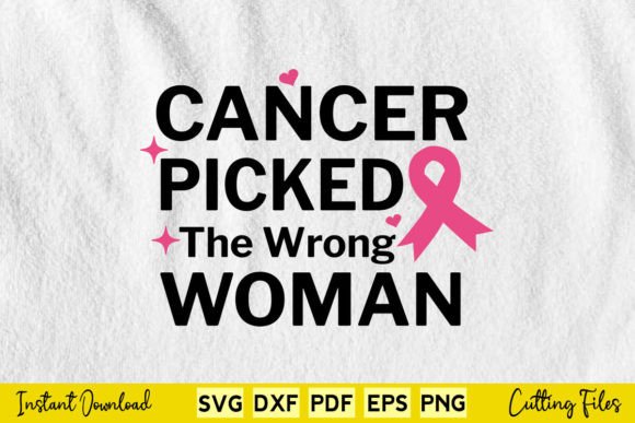 Cancer Picked the Wrong Woman Pink Glove Graphics for Crafts