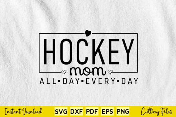Fun Hockey Mom Mother’s Day Svg for Crafts