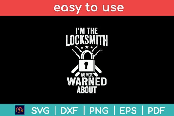 I m the Locksmith You Were Warned About Graphics