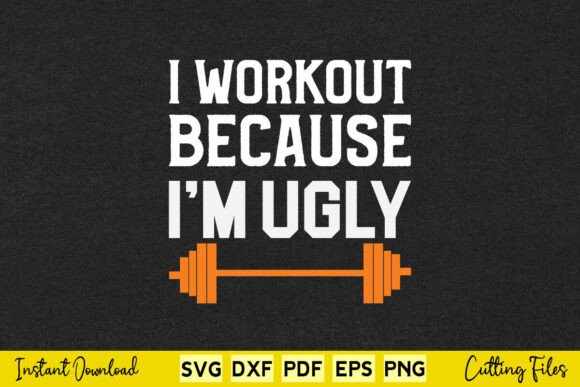 I Workout Because I Really Like Food Graphics for Crafts