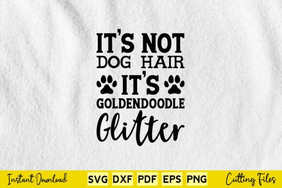 It s Not Dog Hair It s Golden Doodle Graphics for Crafts