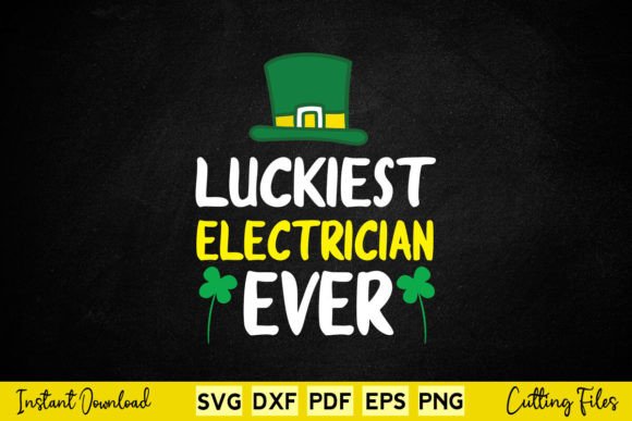 Luckiest Electrician St. Patrick's Graphics for Crafts