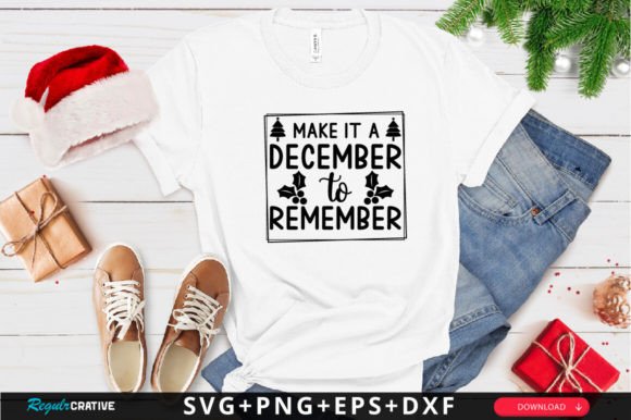 Make It a December SVG Design for Crafts and Graphics