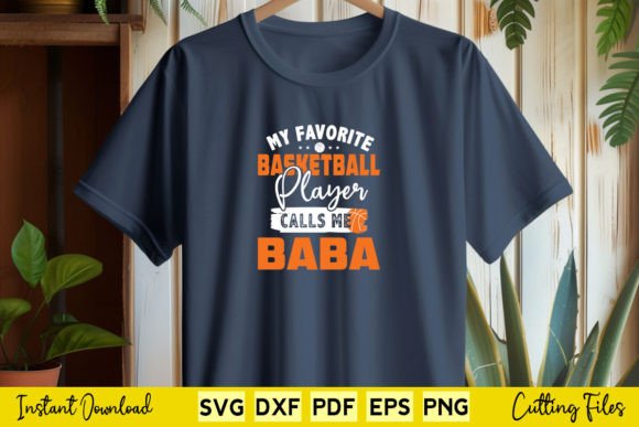 My Favorite Basketball Player Calls Baba Graphic Design