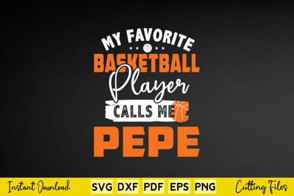 My Favorite Basketball Player Calls Pepe SVG for Crafts