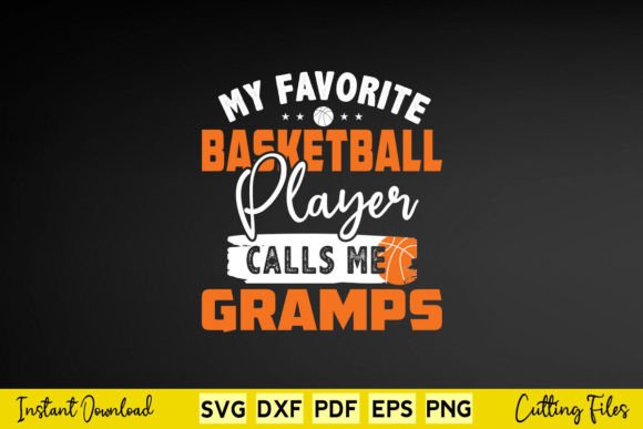 My Favorite Basketball Player Gramps Graphics for Crafts