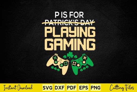 P is for Playing Games Funny St. Patrick Graphics